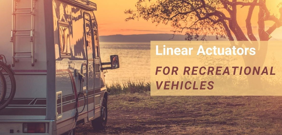 Linear Actuators for Recreational Vehicles